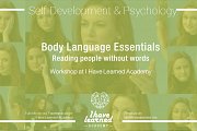 Body Language Essentials Workshop at I Have Learned Academy Body Language Essentials Workshop at I Have Learned Academy