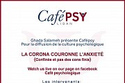 Café psy: La Corona Couronne l'Anxieté - Live Fb Talk Café psy: La Corona Couronne l'Anxieté - Live Fb Talk