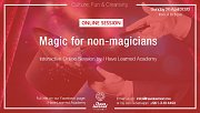 Magic for non-magicians - Online Session I Have Learned Academy Magic for non-magicians - Online Session I Have Learned Academy