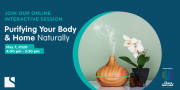 Purifying your Body & Home naturally - Free Online session - Saradar Bank powered by I Have Learned Academy Purifying your Body & Home naturally - Free Online session - Saradar Bank powered by I Have Learned Academy