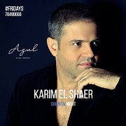 Oriental Night with Karim Shaer at Azul Lounge Oriental Night with Karim Shaer at Azul Lounge