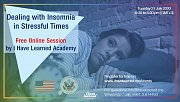 Dealing with Insomnia in Stressful Times - FREE Online Session by I Have Learned Academy Dealing with Insomnia in Stressful Times - FREE Online Session by I Have Learned Academy