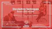 Storytelling Techniques Workshop at I Have Learned Academy Storytelling Techniques Workshop at I Have Learned Academy