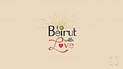 To Beirut with Love' an Online Auction To Beirut with Love' an Online Auction