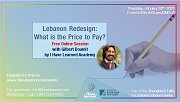 Lebanon Redesign: What is the price to pay? - Free Online Session with I Have Learned Academy Lebanon Redesign: What is the price to pay? - Free Online Session with I Have Learned Academy