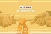 Conflict Management - Online Workshop by I Have Learned Academy Conflict Management - Online Workshop by I Have Learned Academy