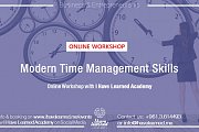 Modern Time Management Skills - Online Workshop by I Have Learned Academy Modern Time Management Skills - Online Workshop by I Have Learned Academy