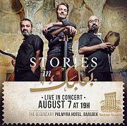 Stories in Baalbeck Live Concert at Palmyra Hotel Stories in Baalbeck Live Concert at Palmyra Hotel