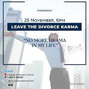 "Leave the Divorce Karma" at House of Wisdom Center "Leave the Divorce Karma" at House of Wisdom Center