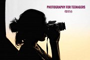 Basic & Intermediate Photography Class for Teenagers (12-17Y) Basic & Intermediate Photography Class for Teenagers (12-17Y)