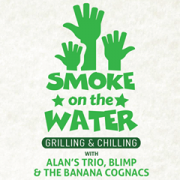 SMOKE ON THE WATER! An outdoor barbecue by Rock, Stock and two smoking buds! SMOKE ON THE WATER! An outdoor barbecue by Rock, Stock and two smoking buds!