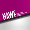 The New Arab Woman Forum - NAWF 2014 The New Arab Woman Forum - NAWF 2014