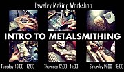 INTRO TO METALSMITHING - A Jewelry Making Workshop INTRO TO METALSMITHING - A Jewelry Making Workshop