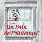 "Un Brin de Printemps" Exposition Collective "Un Brin de Printemps" Exposition Collective