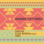 Inca Rhythm w Hernan Cattaneo, Gunther, Elias Merheb (Stamina), Amer Inca Rhythm w Hernan Cattaneo, Gunther, Elias Merheb (Stamina), Amer