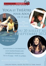 Yoga et Théâtre pour Ados (14-15 ans) Yoga et Théâtre pour Ados (14-15 ans)