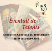 "Eventail de Talents" Exposition Collective par Exode "Eventail de Talents" Exposition Collective par Exode