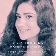 Maya Hobeika in Concert at the Rose House Maya Hobeika in Concert at the Rose House