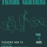 FAT TUESDAYS - LIVE JAZZ with TRANE CENTRAL FAT TUESDAYS - LIVE JAZZ with TRANE CENTRAL