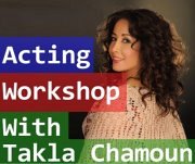 Screen Acting Workshop with Takla Chamoun Farjallah Screen Acting Workshop with Takla Chamoun Farjallah
