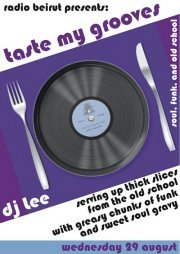 Radio Beirut presents: Taste My Grooves with DJ Lee Radio Beirut presents: Taste My Grooves with DJ Lee