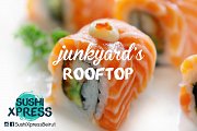 SushiXpress on Junkyard's Rooftop! SushiXpress on Junkyard's Rooftop!