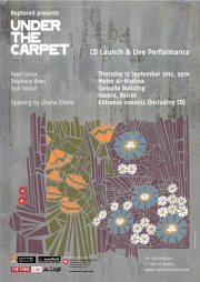 Ruptured presents UNDER THE CARPET, CD launch & live performance Ruptured presents UNDER THE CARPET, CD launch & live performance