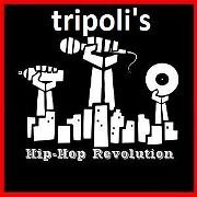 Tripoli's Hip hop Revolution Tripoli's Hip hop Revolution