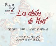 "Les étoiles de Noël" Christmas Exhibition "Les étoiles de Noël" Christmas Exhibition