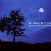 Full Moon Meditation: Meditate, Before You Medicate Full Moon Meditation: Meditate, Before You Medicate