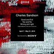 Charles Sandison: Good and Evil, Yes and No, Wrong and Right Charles Sandison: Good and Evil, Yes and No, Wrong and Right