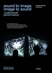 Sound to Image, Image to Sound - Performance Sound to Image, Image to Sound - Performance