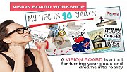 Vision Board Workshop Vision Board Workshop