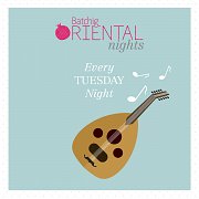 Oriental Night Every Tuesday with live OUD at Batchig Oriental Night Every Tuesday with live OUD at Batchig