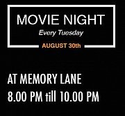 Movie Night at Memory Lane - Every Tuesday Movie Night at Memory Lane - Every Tuesday