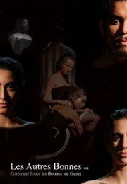 Les Autres Bonnes - Piece de Theatre Les Autres Bonnes - Piece de Theatre