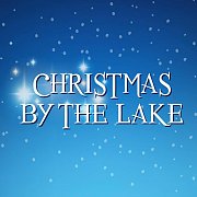 Christmas by the Lake Christmas by the Lake