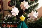 Christmas Origami Workshops 1-Children and 2-Adults! Christmas Origami Workshops 1-Children and 2-Adults!