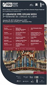 2nd Lebanese Pipe Organ Week - La Semaine de l'Orgue au Liban 2nd Lebanese Pipe Organ Week - La Semaine de l'Orgue au Liban