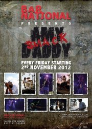 AMY SMACK DADDY live at Bar National - Every Friday AMY SMACK DADDY live at Bar National - Every Friday