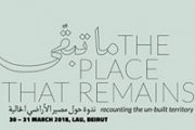 The Place That Remains, Recounting The Un-built Territory The Place That Remains, Recounting The Un-built Territory