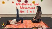 Mindfulness and Movement Mindfulness and Movement