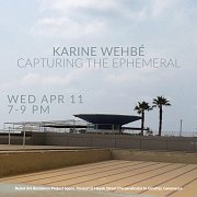 Karine Wehbé | Capturing the Ephemeral Karine Wehbé | Capturing the Ephemeral