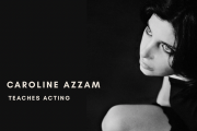 Acting Classes with Caroline Azzam Acting Classes with Caroline Azzam