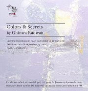 Colors & Secrets | Solo Exhibition by Ghinwa Radwan Colors & Secrets | Solo Exhibition by Ghinwa Radwan