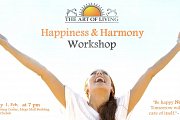 Happiness & Harmony Workshop Happiness & Harmony Workshop
