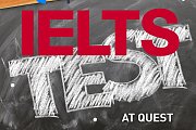 Prepare for the IELTS Exam and Register at QUEST Prepare for the IELTS Exam and Register at QUEST