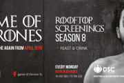 FILM – GAME OF THRONES FINAL SEASON ROOFTOP SCREENINGS FILM – GAME OF THRONES FINAL SEASON ROOFTOP SCREENINGS