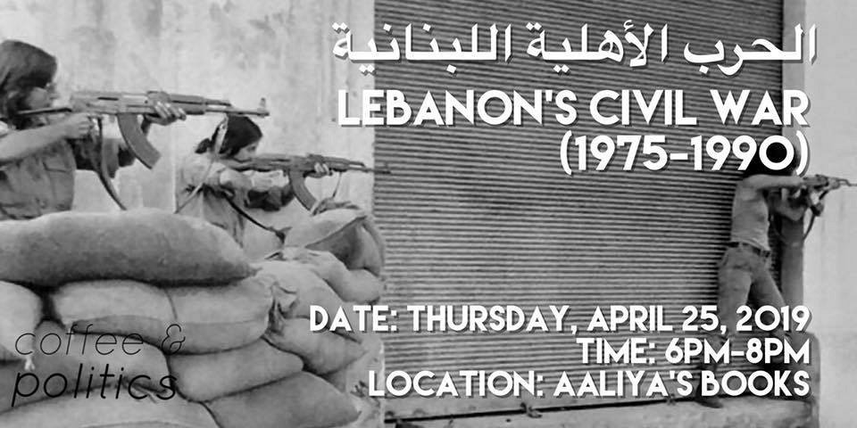Lebanon Civil’s War 19751990 « Lebtivity