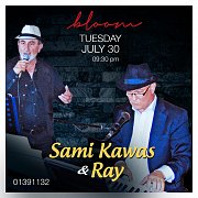 Sami Kawas & Ray at bloom Sami Kawas & Ray at bloom